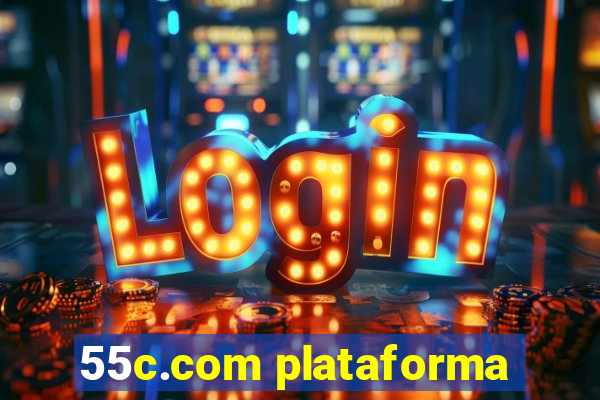 55c.com plataforma